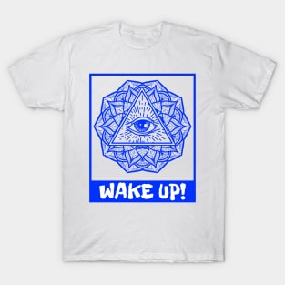 Wake Up! T-Shirt